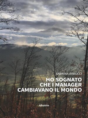 cover image of Ho sognato che i manager cambiavano il mondo